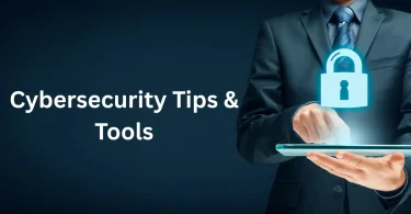 Cybersecurity Tips & Tools