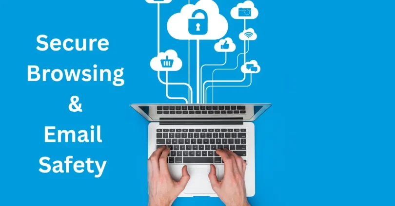 Secure Browsing & Email Safety