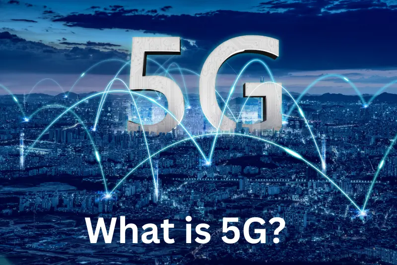What is 5G?