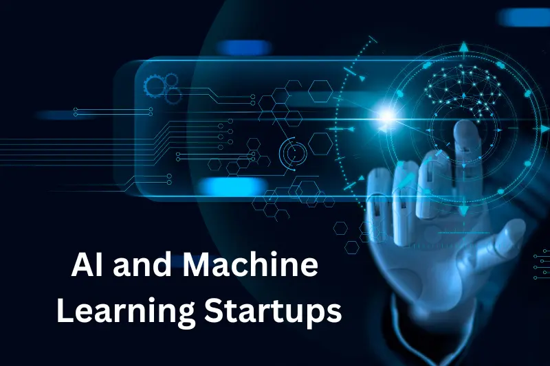 AI and Machine Learning Startups