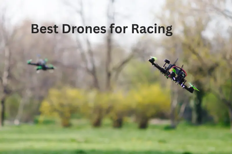 Best Drones for Racing