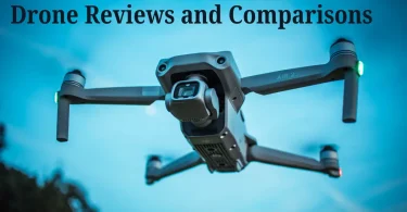 Drone Reviews and Comparisons